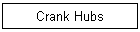 Crank Hubs