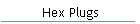 Hex Plugs