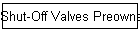 Shut-Off Valves Preowned