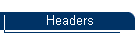 Headers